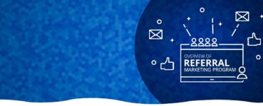 Overview of Referral marketing program