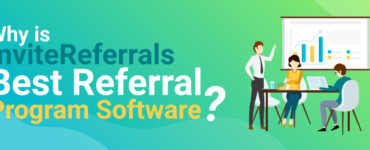 Why-is-InviteReferrals-best-referral-program-software