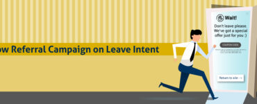 Show-referral-campaign-on-leave-intent-banner